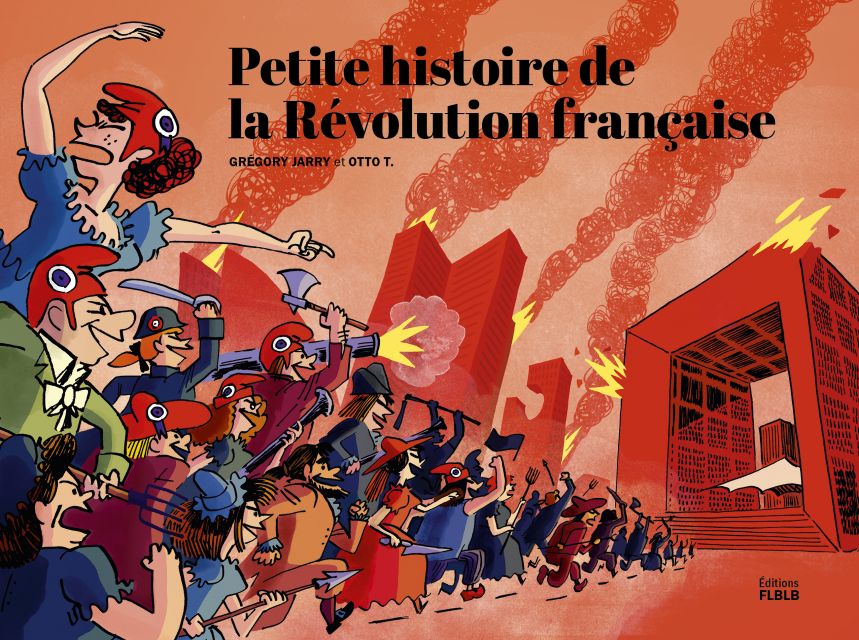 Petite histoire de la Révolution&nbsp;française