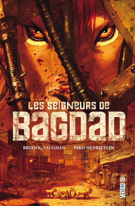Les seigneurs de&nbsp;Bagdad