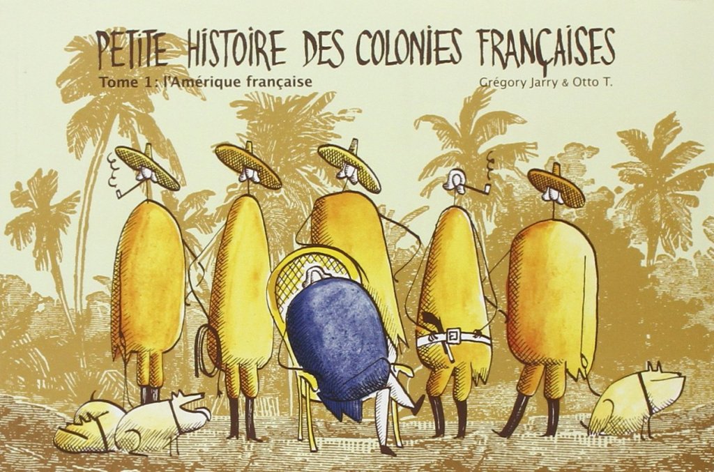 Petite histoire des colo­nies&nbsp;françaises